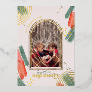 Together & Merry   Photo Arch Modern Christmas  Foil Holiday Card