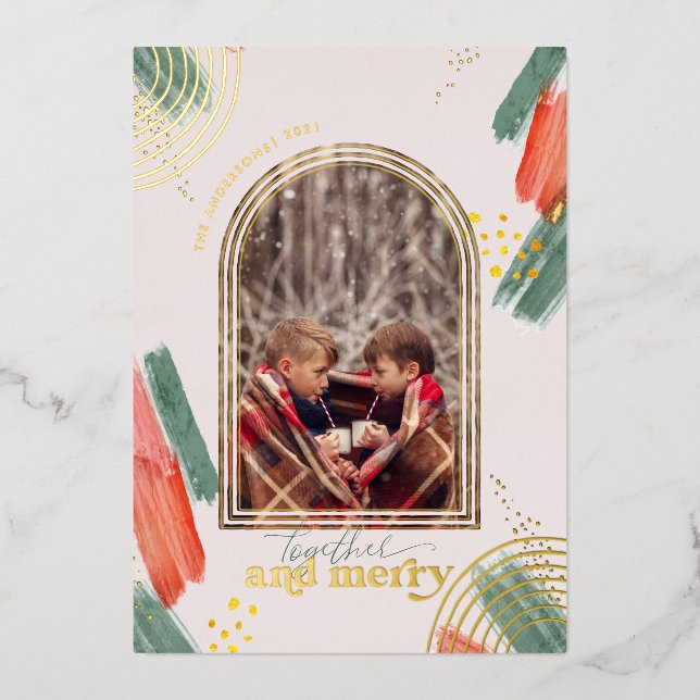 Together & Merry | Photo Arch Modern Christmas  Foil Holiday Card (Front)