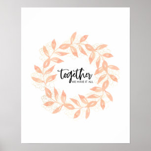 Together Quote with Coral Leaves Poster