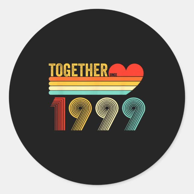 Together Since 1999 Shirt Retro Couple Anniversary Classic Round Sticker (Front)