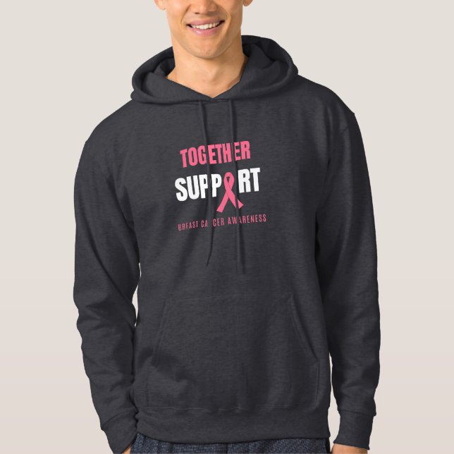 together support breast cancer awareness hoodie (Front)