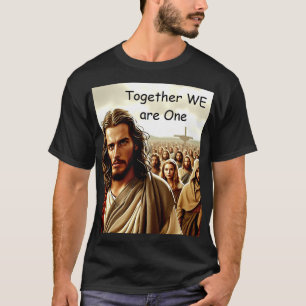 Together We are One T-Shirt