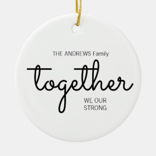 Together We Are Strong Holiday Photo White  Ceramic Tree Decoration
