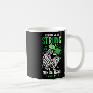 Together We Are Strong Mental Health Awareness War Coffee Mug