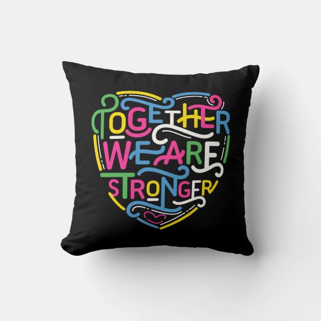 Together We Are Stronger Cushion (Front)