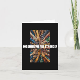 Together We Are Stronger - Day Of Respect For Card