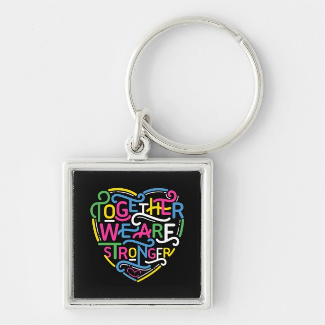 Together We Are Stronger Key Ring (Front)