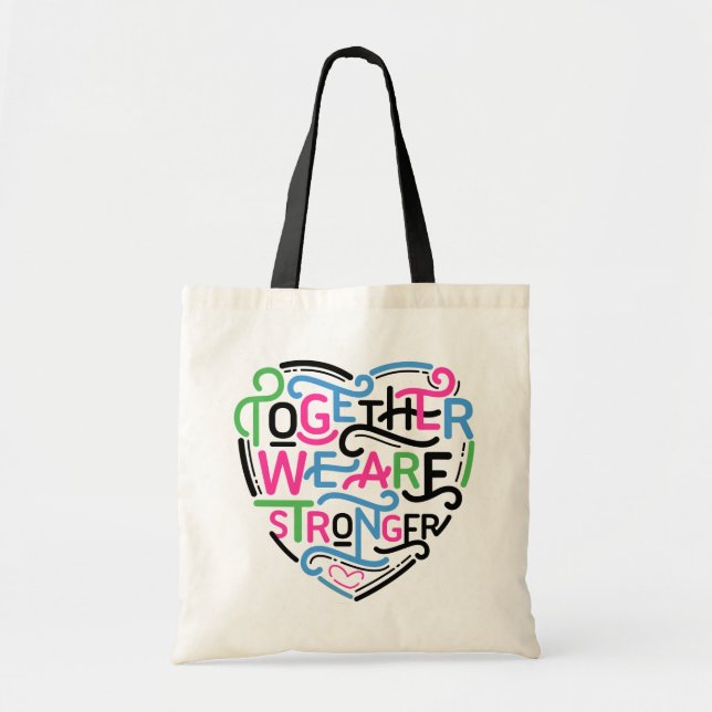 Together We Are Stronger Tote Bag (Front)