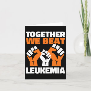 Together We Beat Leukaemia Blood Cancer Awareness Card