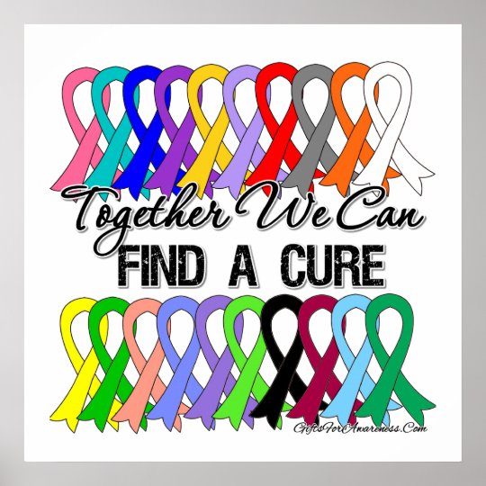 Together We Can Find A Cure CANCER RIBBONS Poster Zazzle