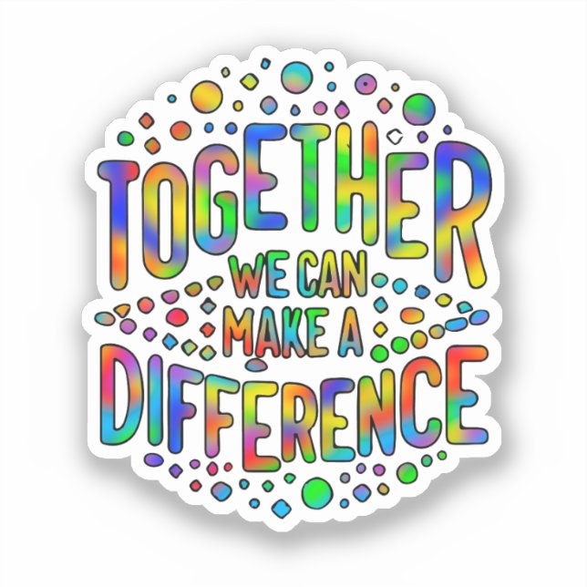 Together We Can Make A Difference (Front)