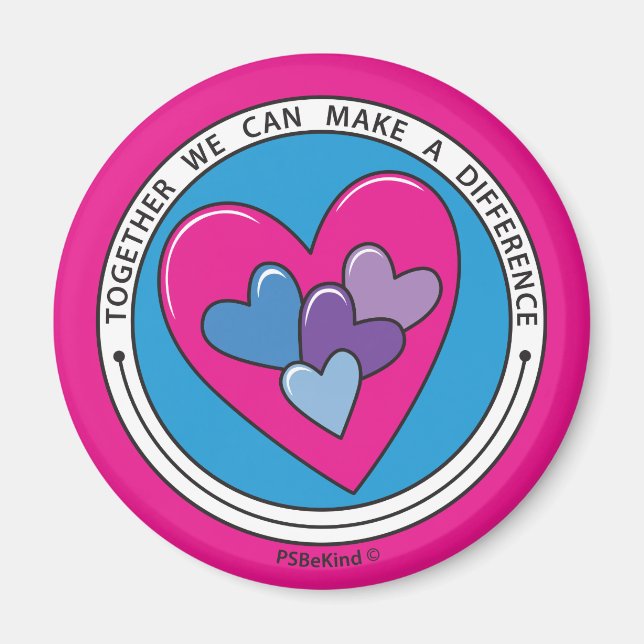 Together We Can Make A Difference 2_ Magnet 2.25" (Front)