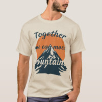 Together We Can Move Mountains