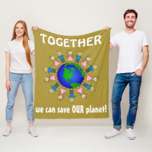 TOGETHER we can save OUR planet Cute Message Fleece Blanket