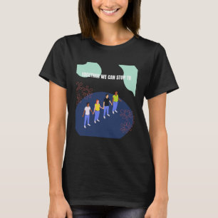 TOGETHER WE CAN STOP TB WORLD TUBERCOLOSIS DAY T-Shirt