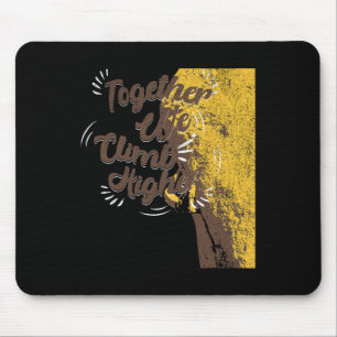 Together We Climb Together Rock Climbing Mouse Mat
