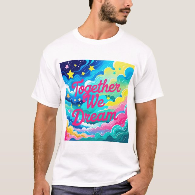 Together we dream T-Shirt (Front)