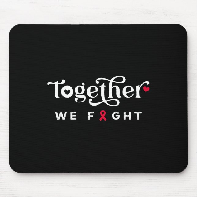 Together We Fight for Blood Cancer Awareness tee Mouse Mat (Front)