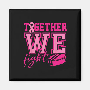 Together We Fight Hockey Pink Ribbon Breast Cancer Magnet