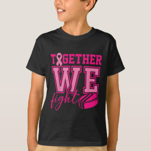 Together We Fight Hockey Pink Ribbon Breast Cancer T-Shirt