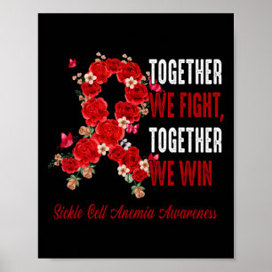 Together We Fight Together We Win Sickle Cell Anem Poster