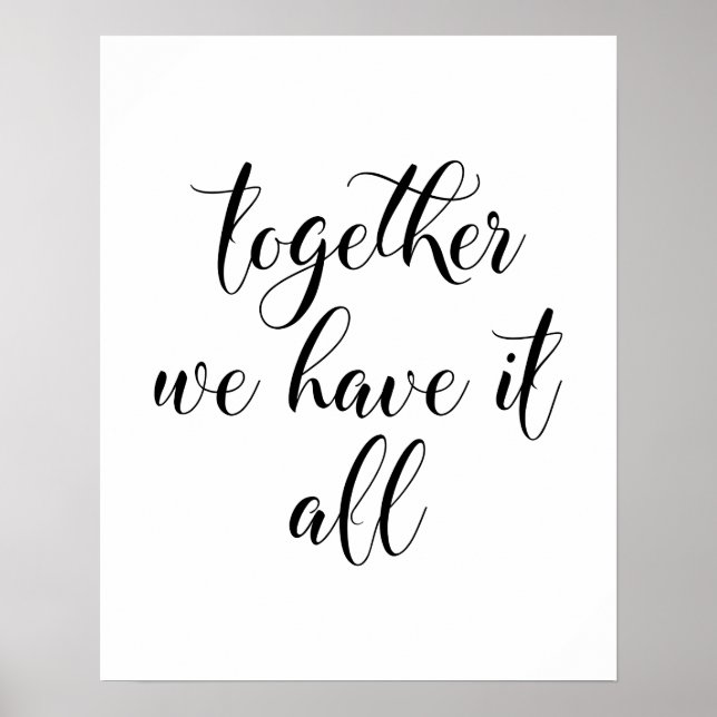 Together We Have It All Poster (Front)