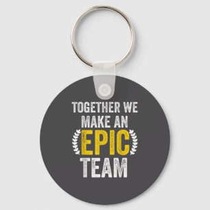 Together We Make An Ec Team - Awesome Coworkers Te Key Ring