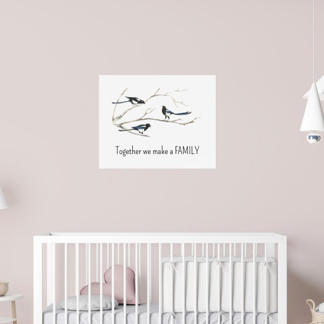Together we make Family Magpie Bird Quote Print (Nursery 2)