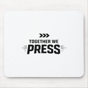 Together We Press Soccer Team Culture Mouse Mat