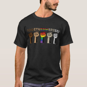 Together We Rise - Black Lives Matter T Shirt