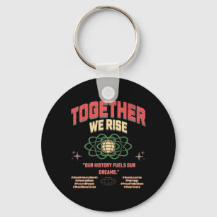 Together We Rise Black Lives Racial Harmony Key Ring