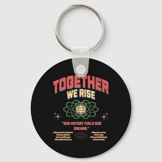 Together We Rise Black Lives Racial Harmony Key Ring (Front)