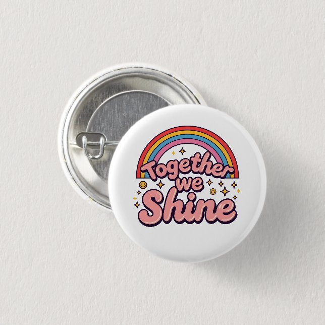 Together We Shine – Rainbow Retro Pride Quote 3 Cm Round Badge (Front & Back)
