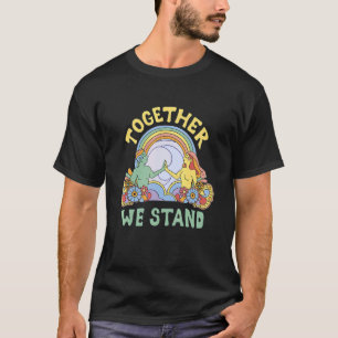 Together We Stand T-Shirt