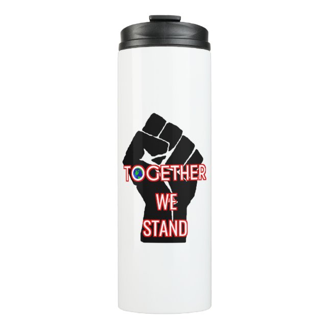 Together We Stand Thermal Tumbler (Front)