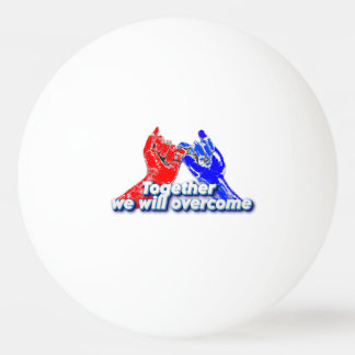 together we will ping pong ball
