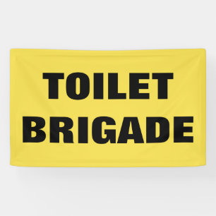 TOILET BRIGADE BANNER