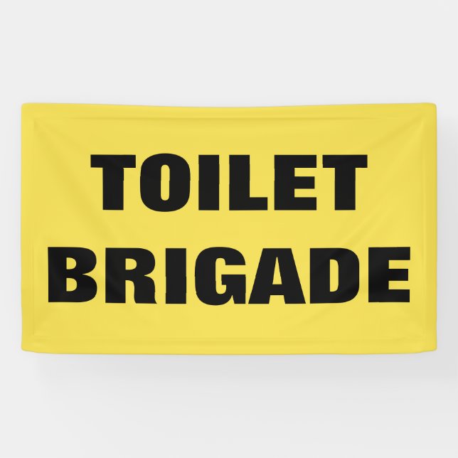 TOILET BRIGADE BANNER (Horizontal)