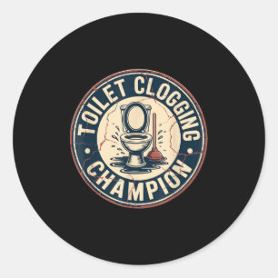 Toilet Clogging Chamon Classic Round Sticker