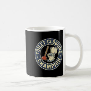 Toilet Clogging Chamon  Coffee Mug