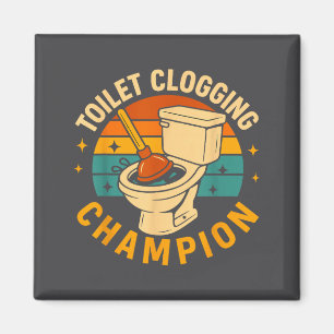 Toilet Clogging Chamon Funny Bathroom Clogger Quot Magnet