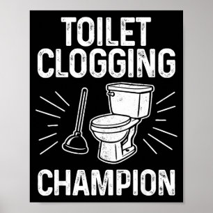 Toilet Clogging Chamon Funny Graphic Toilet Cloggi Poster