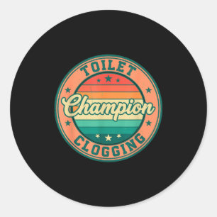 Toilet Clogging Chamon Funny Plunger Vintage Humor Classic Round Sticker