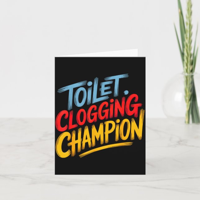 Toilet Clogging Chamon Graphic Toilet Clogging Cha Card (Front)