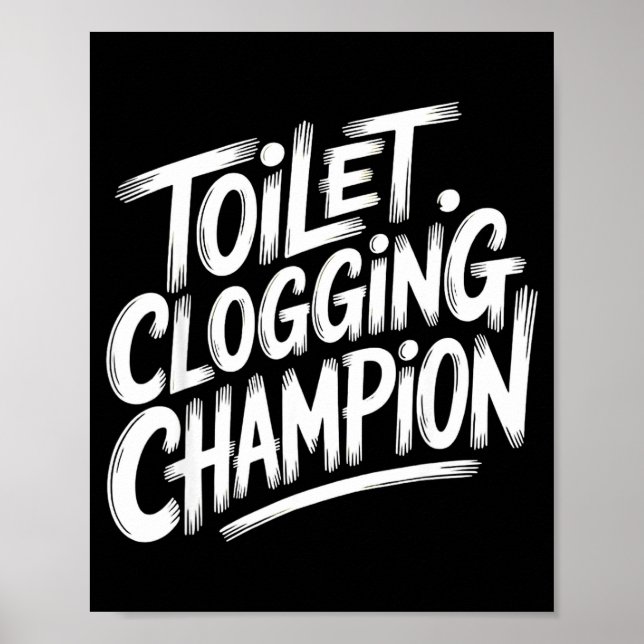 Toilet Clogging Chamon Graphic Toilet Clogging Cha Poster (Front)