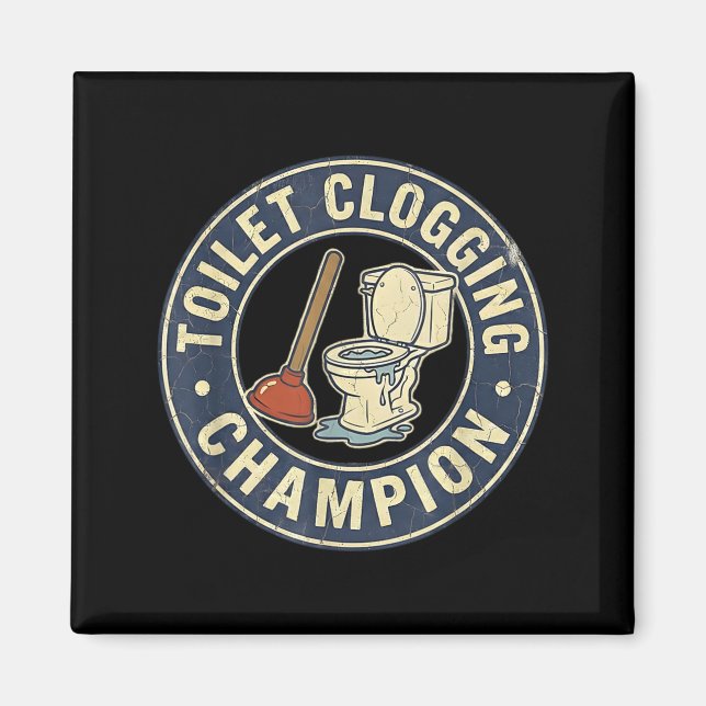 Toilet Clogging Chamon  Magnet (Front)