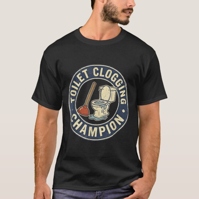 Toilet Clogging Chamon  T-Shirt (Front)