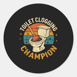 Toilet Clogging Chamon Tee Funny Meme Classic Round Sticker
