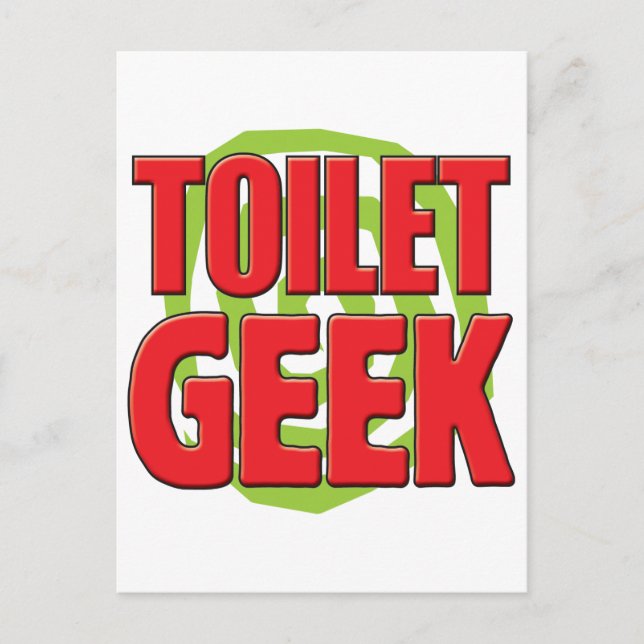 Toilet Geek Postcard (Front)