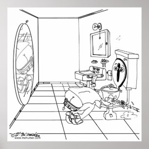Toilet is embarrassed by a plumber’s butt crack. poster